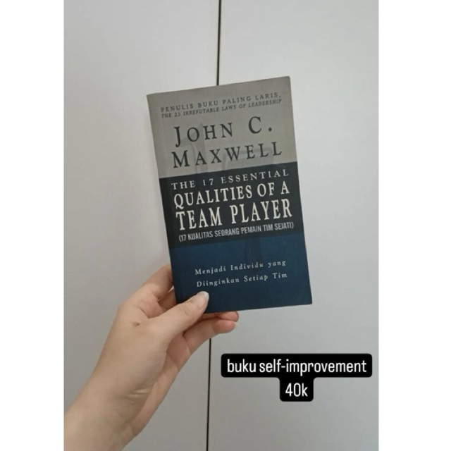 

Buku The 17 Essential Qualities Of A Team Player