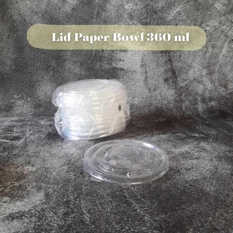 Tutup paper bowl 360ml/Lid paper bowl 360ml 25pcs