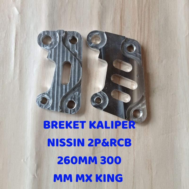 Breket kaliper Nissin 2P&Rcb MX king Vixion 260mm 300mm Breket kaliper MX king