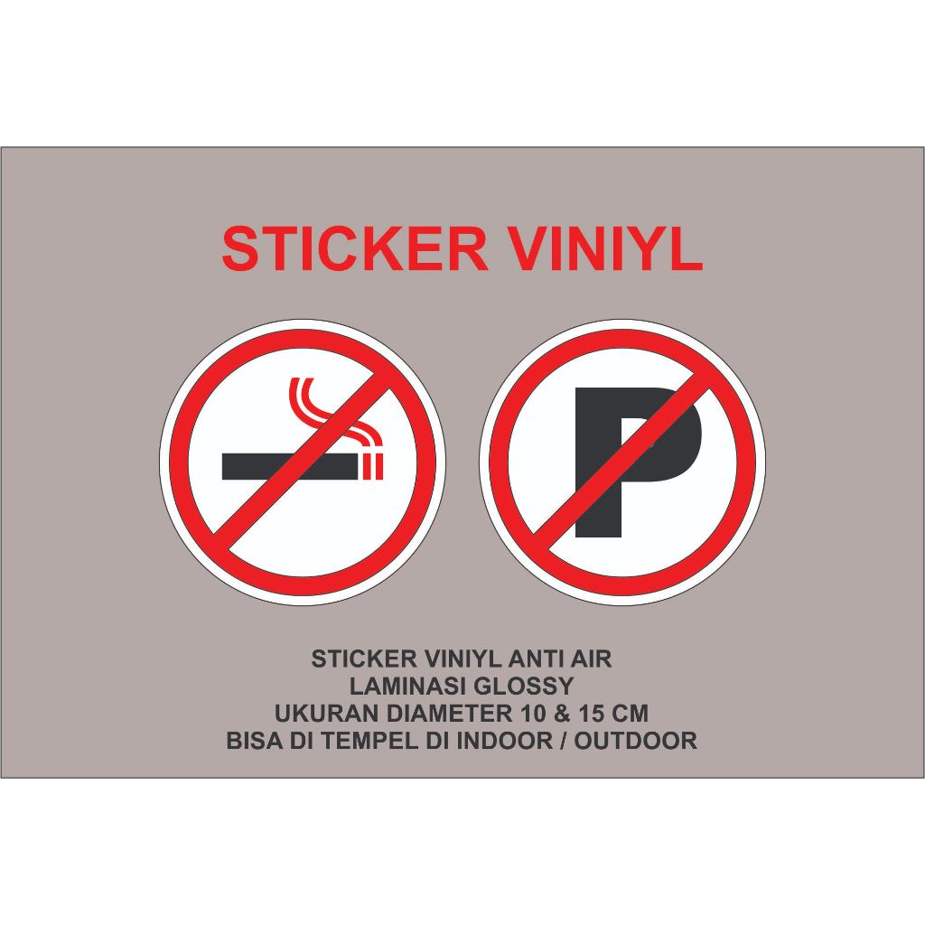 

Sticker Viniyl 10 x 10 / sticker anti air / sticker di larang parkir / sticker di larang merokok