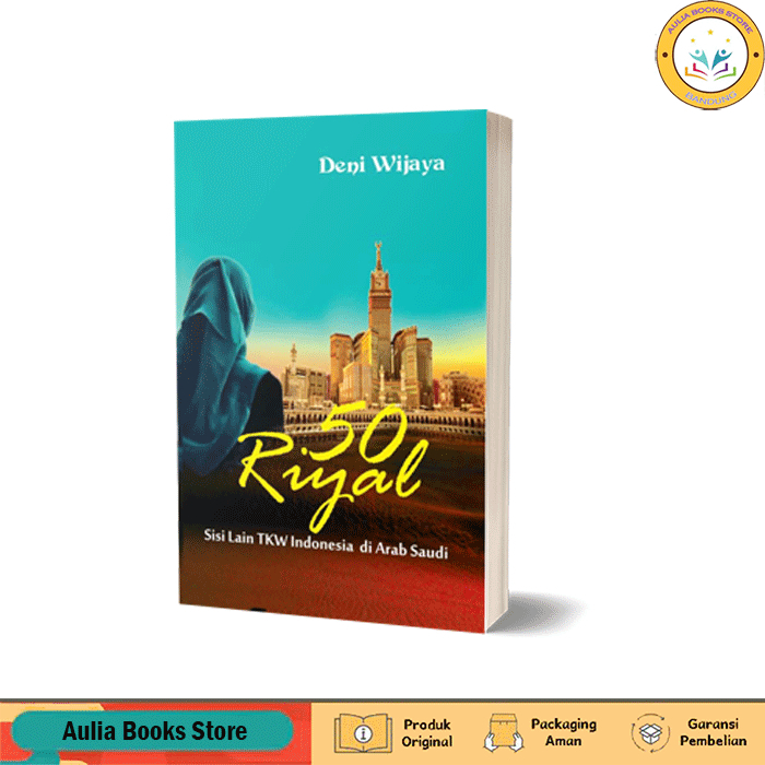 Novel Inspirasi 50 RIYAL | Sisi Lain TKW Indonesia di Arab Saudi
