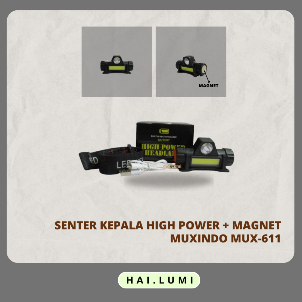 LUMI - SENTER KEPALA HIGH POWER / SENTER KEPALA JAUH-DEKAT DENGAN MAGNET MUXINDO MUX-611
