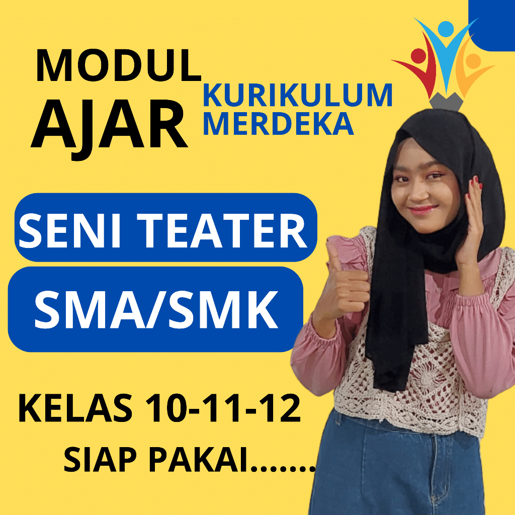 

MODUL AJAR SENI TEATER \KELAS 10 11 12 KURIKULUM MERDEKA SMA SMK
