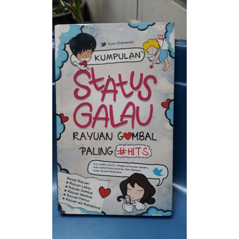 Kumpulan STATUS GALAU rayuan gombal yang paling hits
