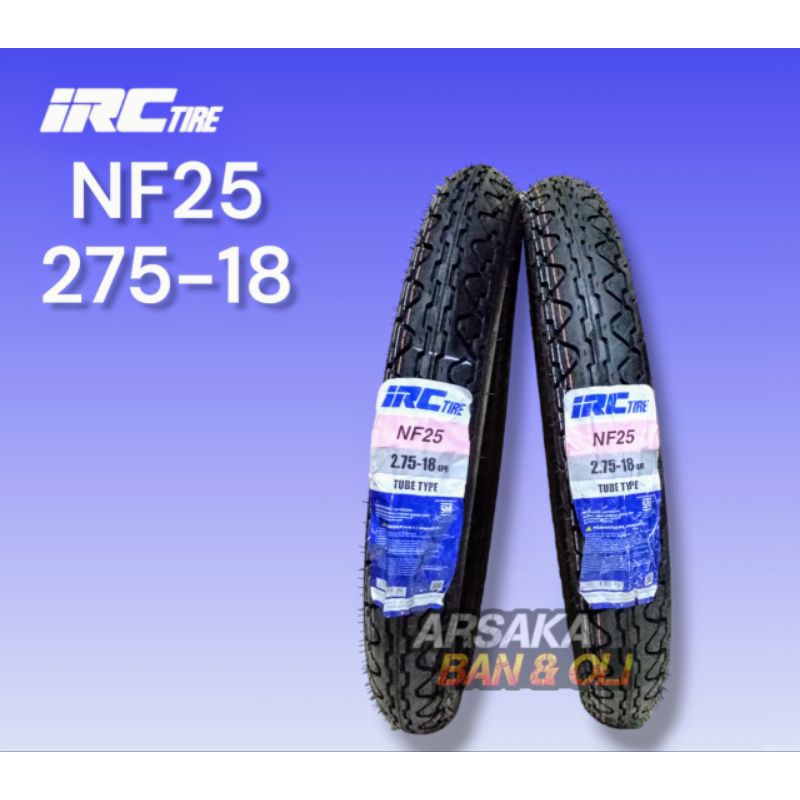 BAN LUAR IRC 275-18 NF25 & 80/100-17 NF25 BAN IRC NF25 TUBETYPE ban luar ring 18