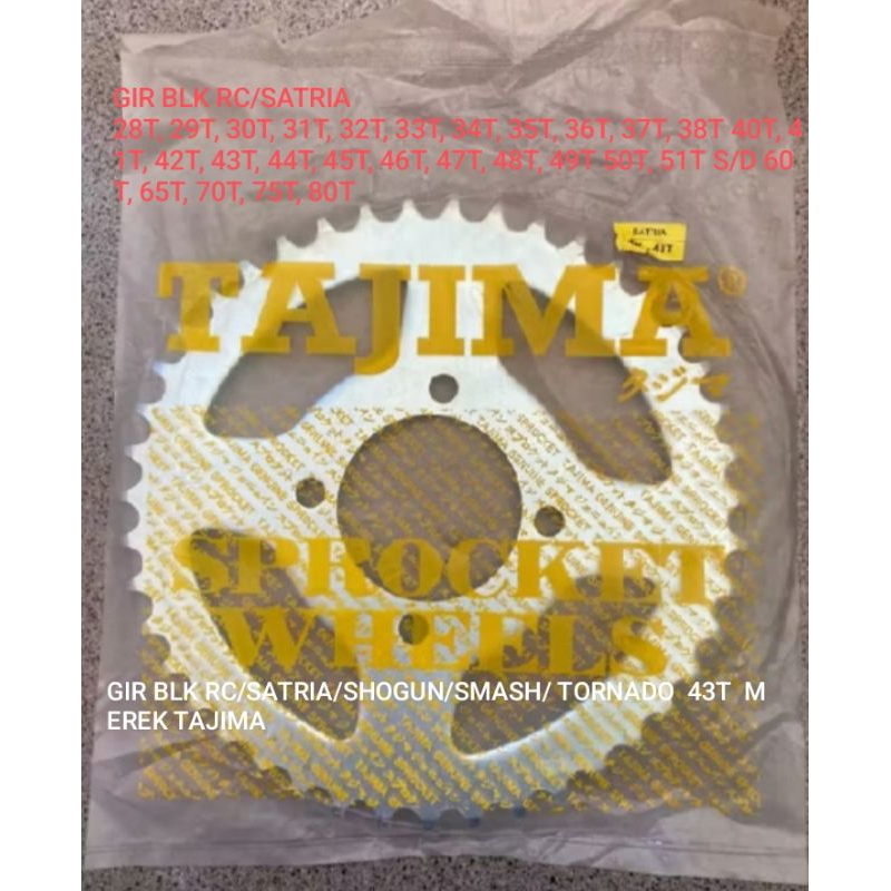 GIR GEAR BELAKANG  RC/SATRIA/SHOGUN/SMASH/TORNADO 428-  43T  MEREK TAJIMA  TERSEDIA JUGA UKURAN 28T 