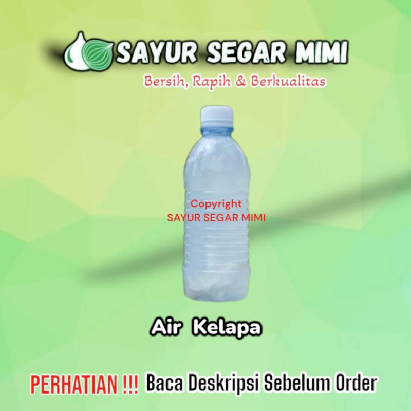 

Air Kelapa Murni 1 Botol Kecil 300ml - Sayur Segar Mimi