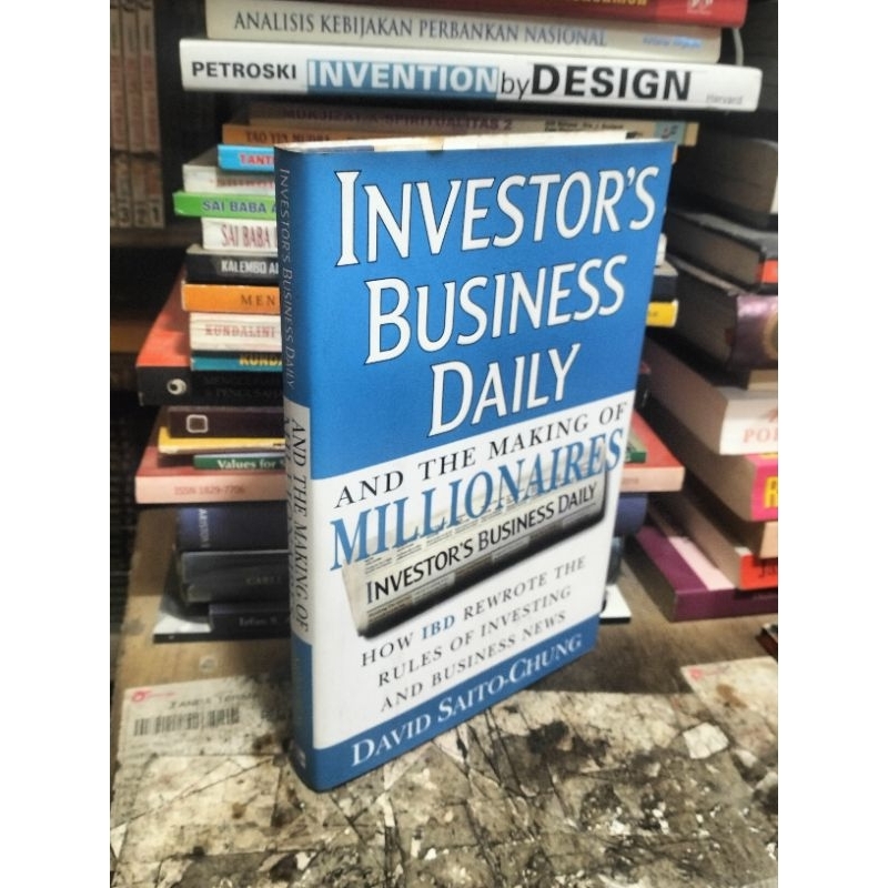 INVESTOR'S BUSINESS DAILY And The MAKING of MILLIONAIRES By David Saito Chung