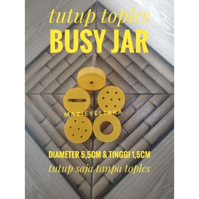 Tutup toples busy (tutup saja tanpa toples) montessori