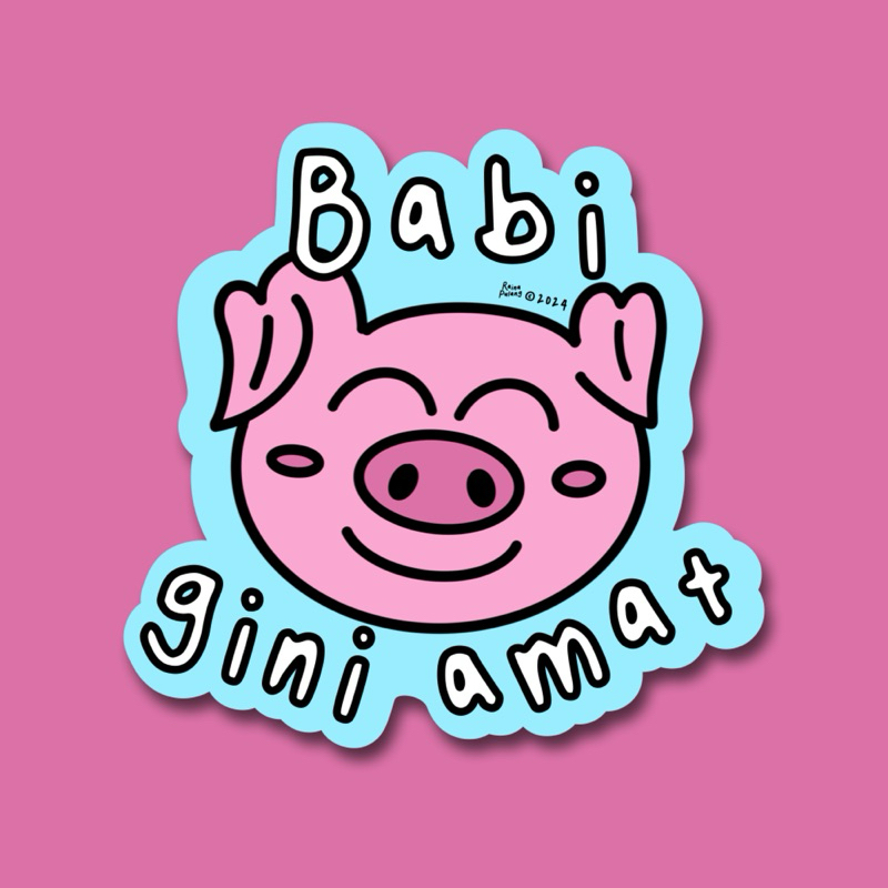 

Stiker Babi Gini Amat | Raina Pulang