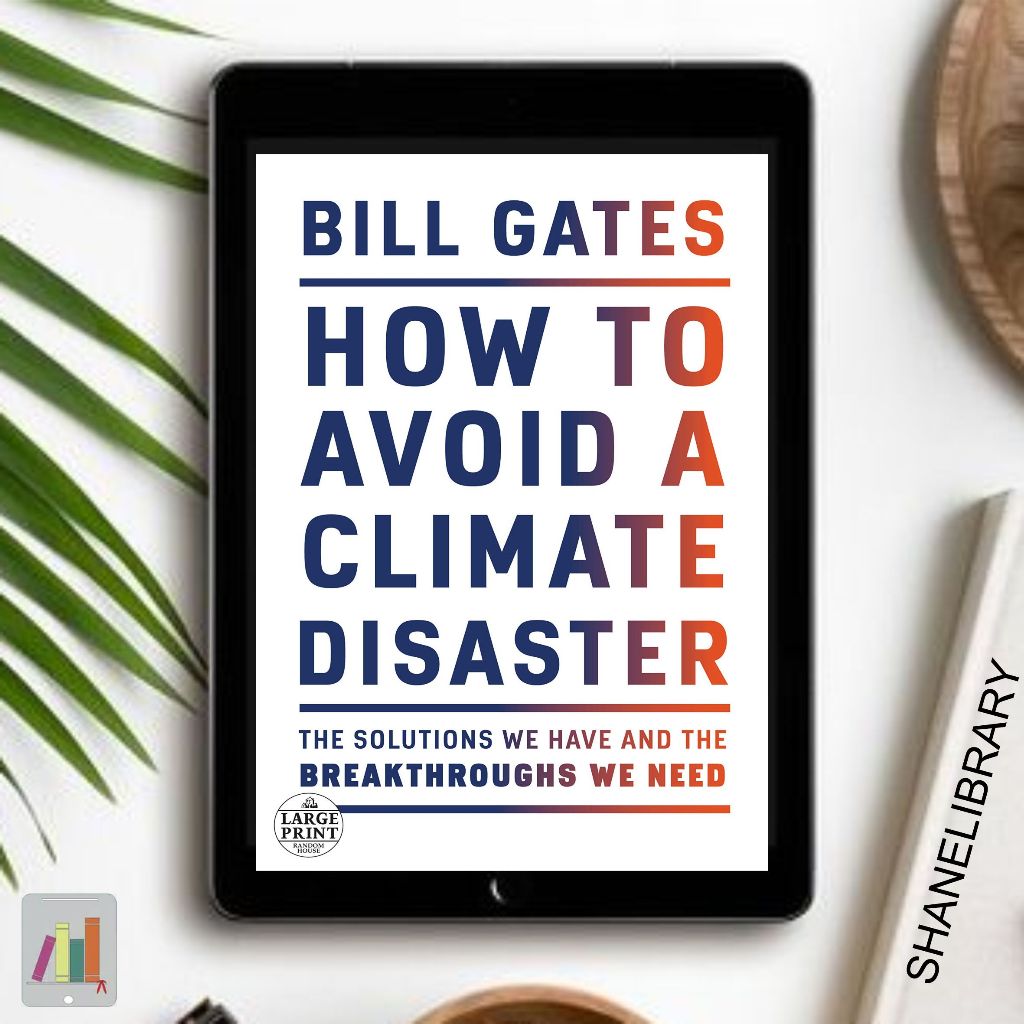 

How to Avoid a Climate Disaster by Bill Gates