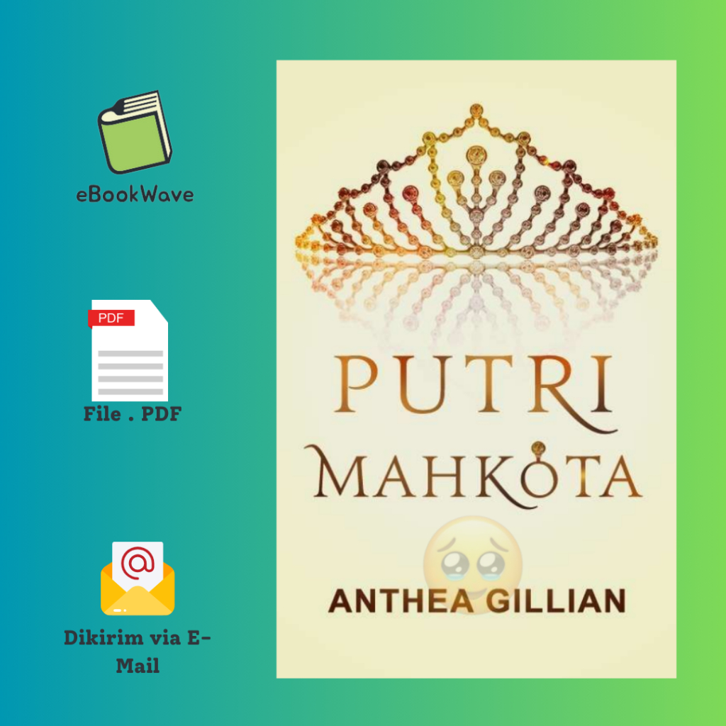 

Putri Mahkota By Anthea Gillian Book BEST SELLER (Bahasa Indonesia)