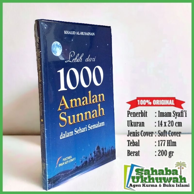 Lebih Dari 1000 Amalan Sunnah Dalam Sehari Semalam
