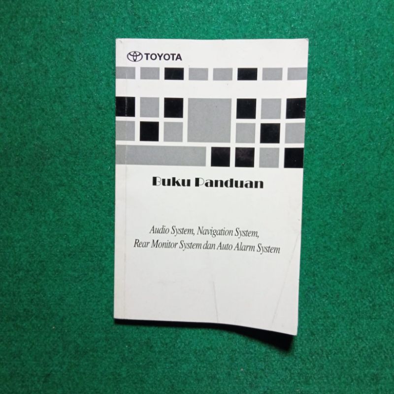 Buku Panduan Audio System, Navigation System, Rear Monitor System dan Auto Alarm System Toyota