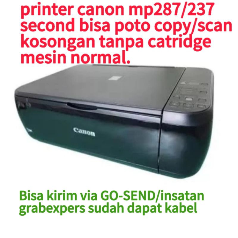 Printer canon MP287/237 normal kosongan tanpa catridge hanya dapat kabel power+usb