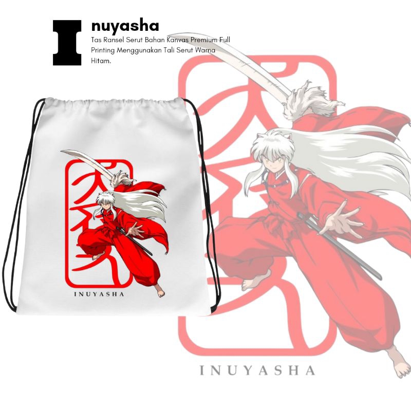 Tas Online Banjarmasin - Tas Serut Inuyasha Bahan Kanvas Premium Full Printing Untuk Pria & Wanita