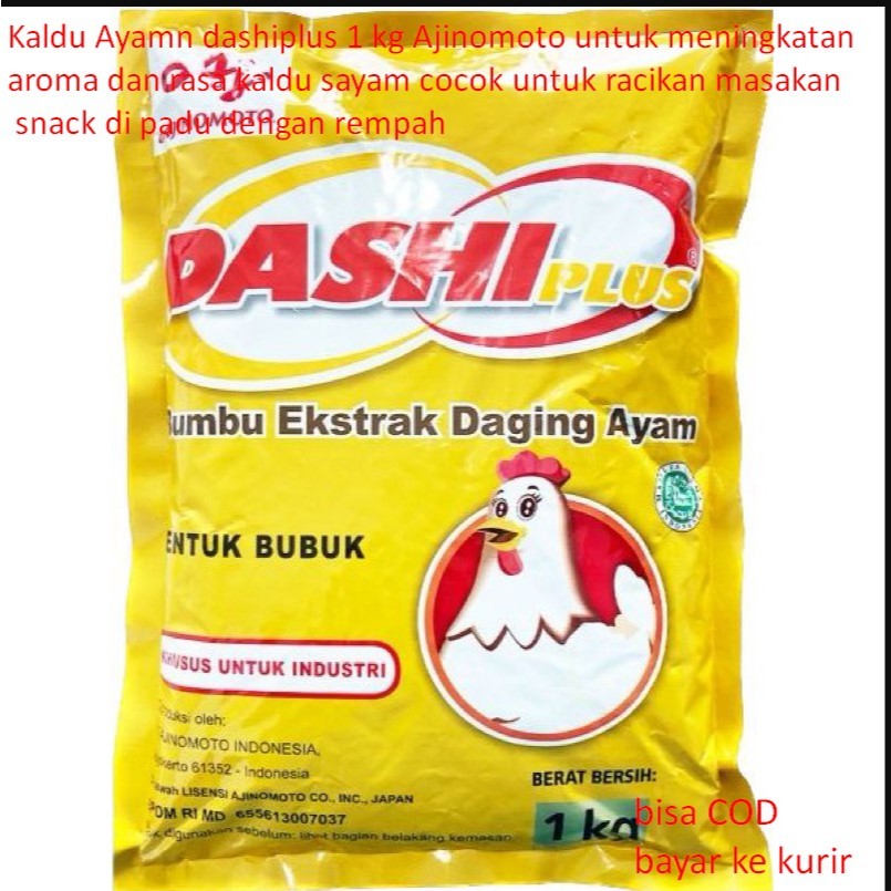 

Kaldu Ayamn dashiplus 1 kg Ajinomoto untuk meningkatan aroma dan rasa kaldu sayam cocok untuk racikan masakan snack di padu dengan rempah