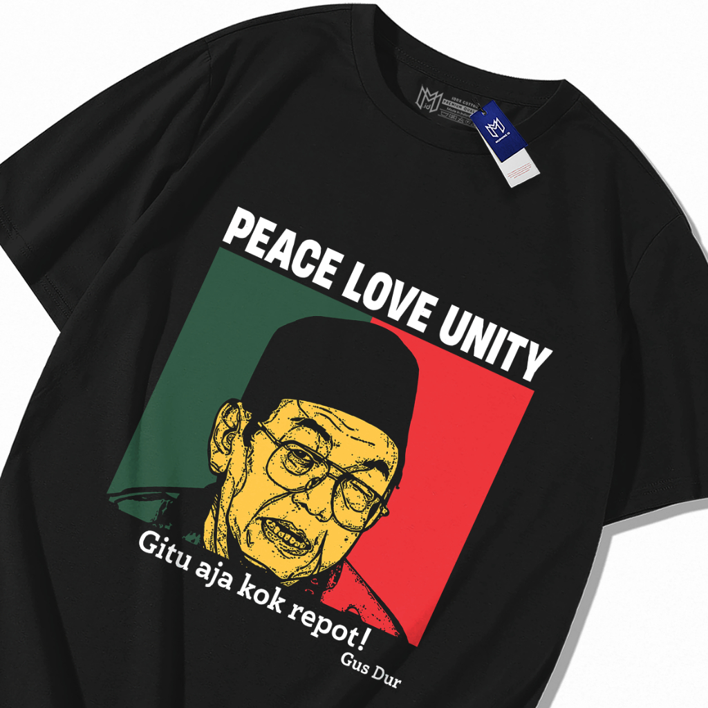 T-shirt Gusdur - Peace Love Unity | Gitu Aja Kok Repot
