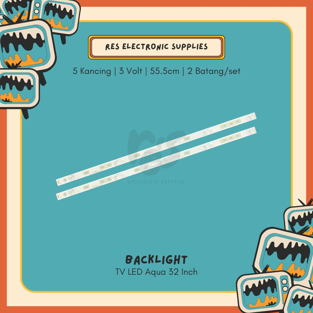 〚RES〛Backlight TV LED/LCD AQUA 32 INCH LE-32AQT6900 LE-32AQT6100 LE-32AQT6000