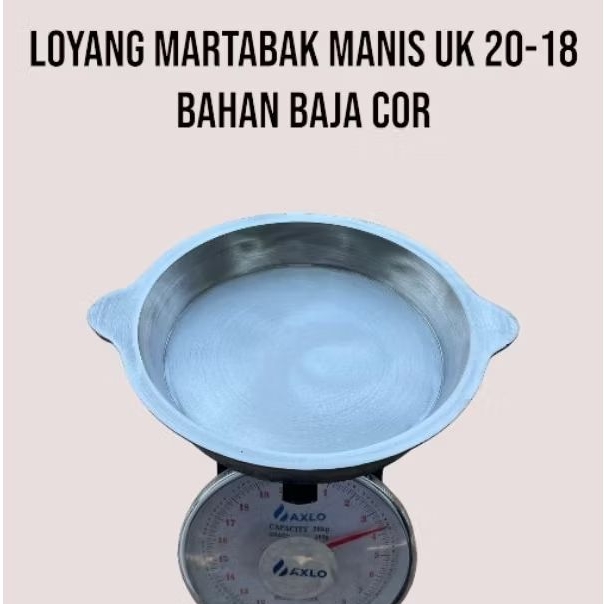 LOYANG MARTABAK MANIS+TUTUPNYA UK 20-18