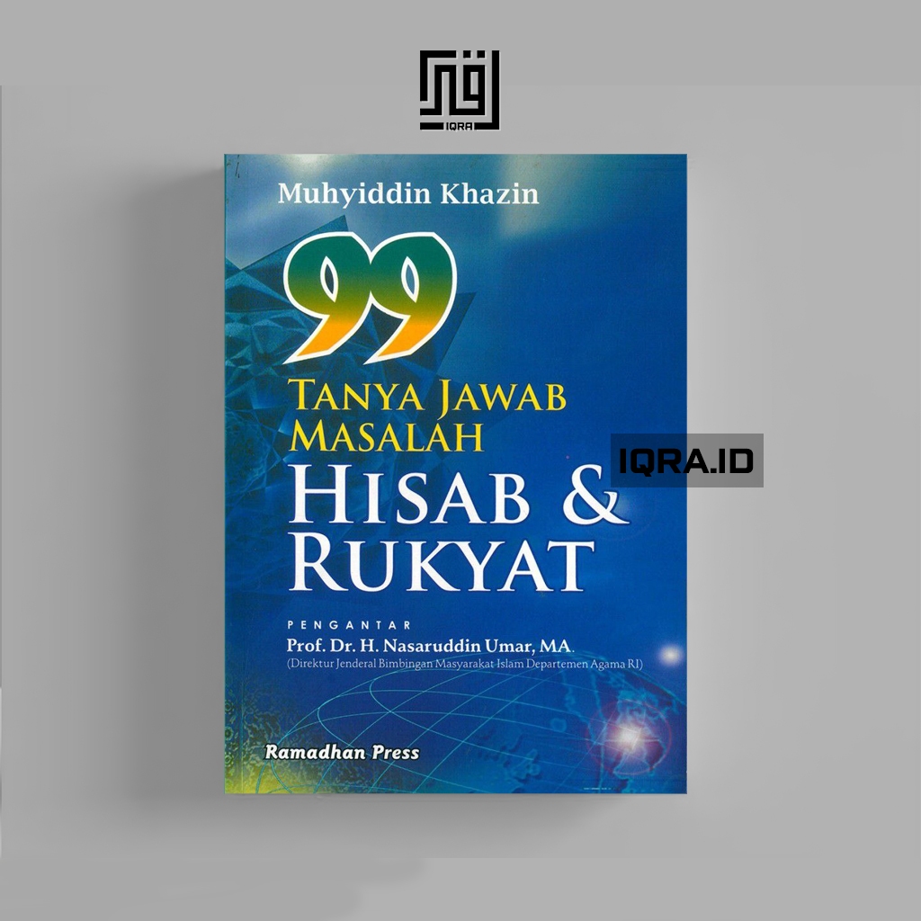 

[1073] 99 Tanya Jawab Masalah Hisab & Rukyat - Muhyiddin Khazin