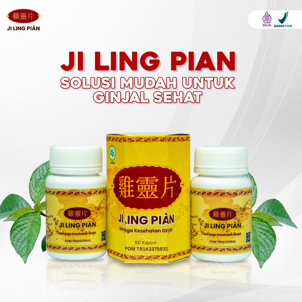 Ji Ling Pian Solusi Mudah Untuk Ginjal Sehat