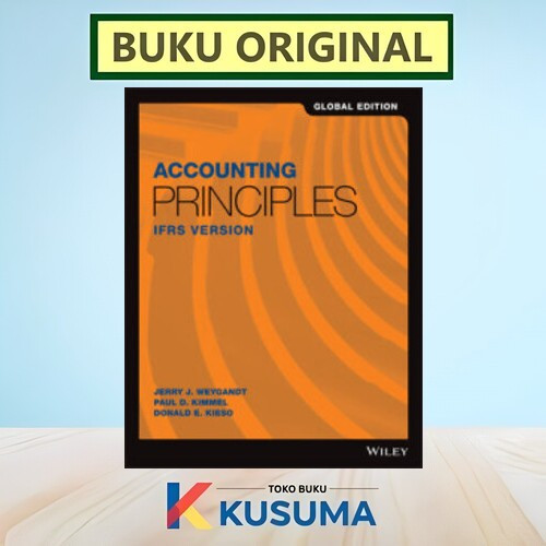 BUKU ACCOUNTING PRINCIPLES IFRS WEYGANDT KIESO  - GLOBAL EDITION - ORIGINAL