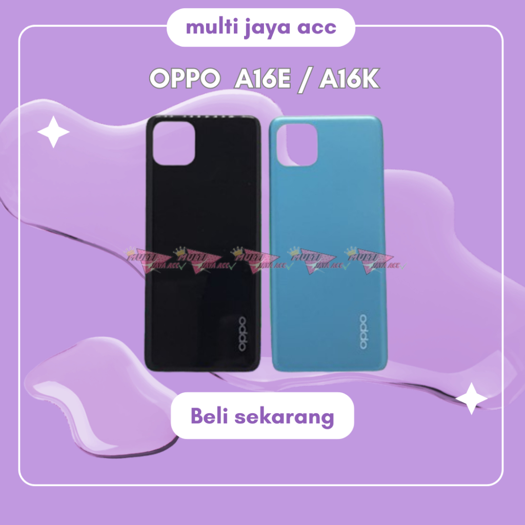 Backdoor Tutup Belakang Oppo A16E / A16K Casing