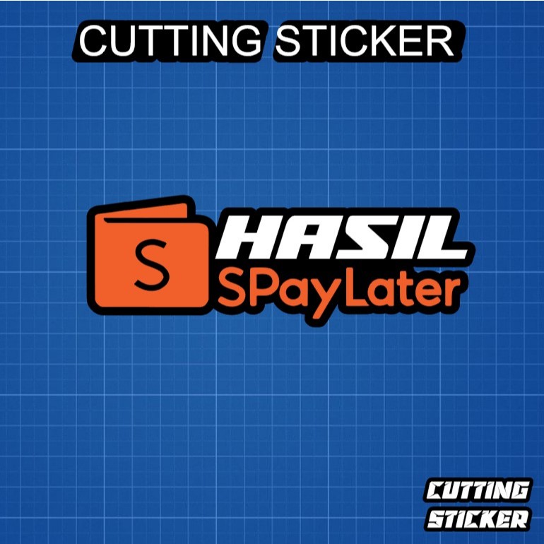 Sticker Cutting HASIL SHOPEE PAY LATER ukuran 12 cm - stiker motor