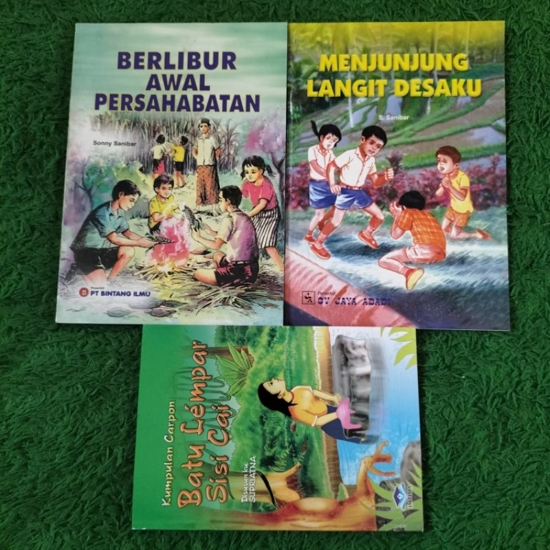 ORIGINAL BUKU CERITA ANAK DAN CERPEN MENJUNJUNG LANGIT DESAKU BERLIBUR AWAL PERSAHABATAN KUMPULAN CA
