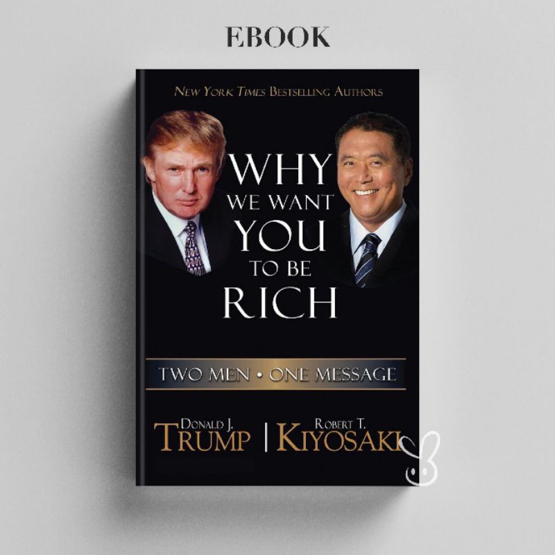 

[ID120] Why We Want You To Be Rich - Robert T Kiyosaki