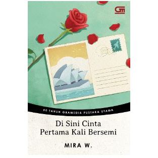 

Gramedia Jember-GPU 50: DI SINI CINTA PERTAMA KALI BERSEMI