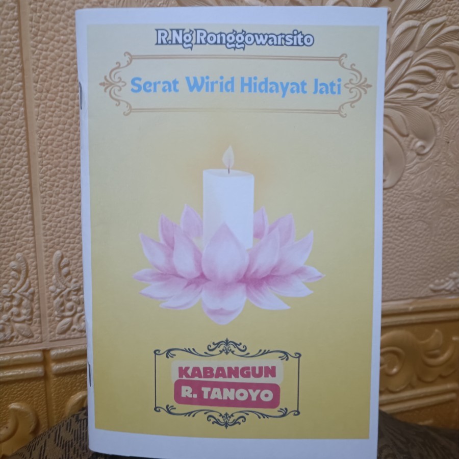 >>>>>] Serat Wirid Hidayat Jati Ronggowarsito Kabangun R Tanoyo