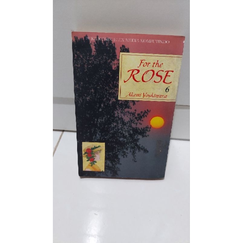 Komik For The Rose 6 Akemi Yoshimura (Preloved)