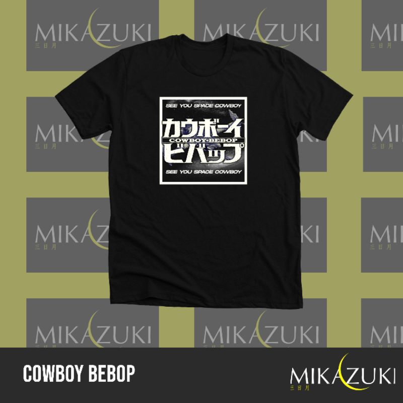 Mikazuki T-Shirt Cowboy Bebop - See You Space Cowboy