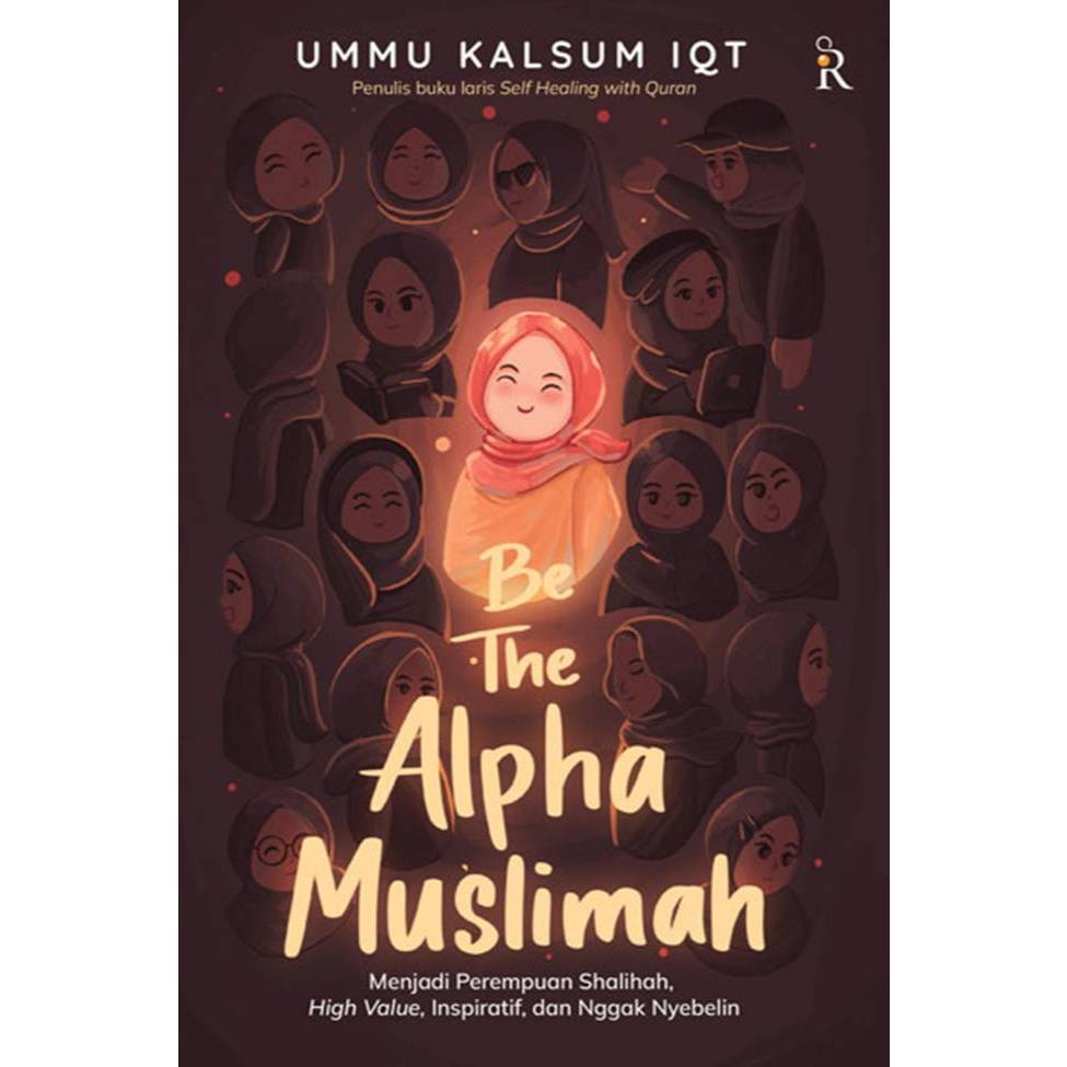 Buku Be The Alpha Muslimah Menjadi Perempuan Shalihah