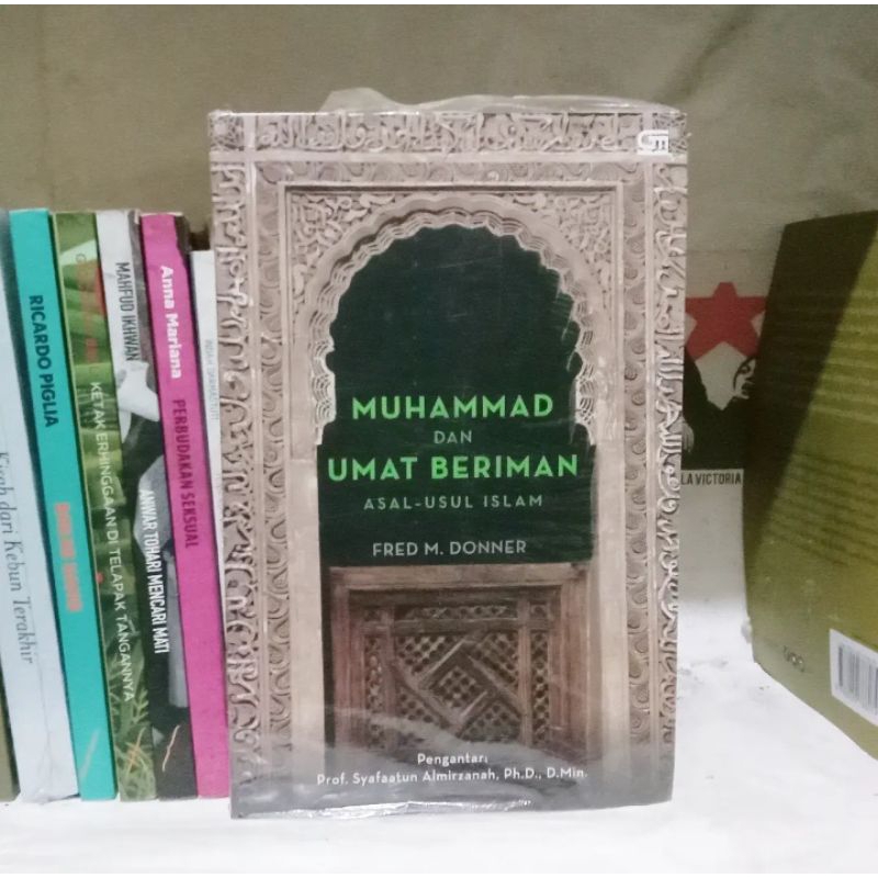 Muhammad dan Umat Beriman: Asal-usul Islam | Fred M. Donner | Pemberontakan PETA di Cileunca, Pangal