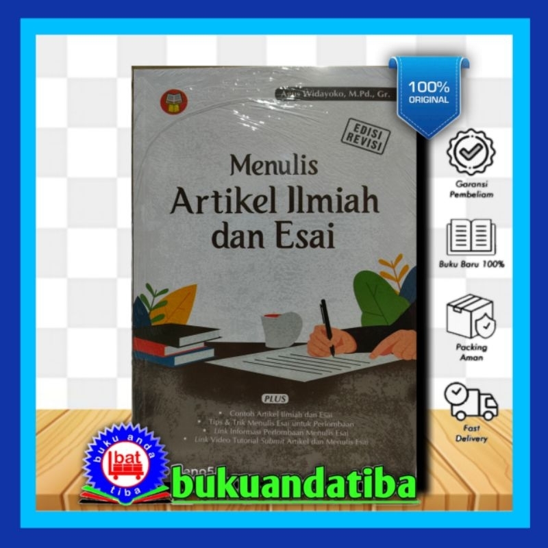 BUKU MENULIS ARTIKEL ILMIAH DAN ESAI - Agus Widayoko