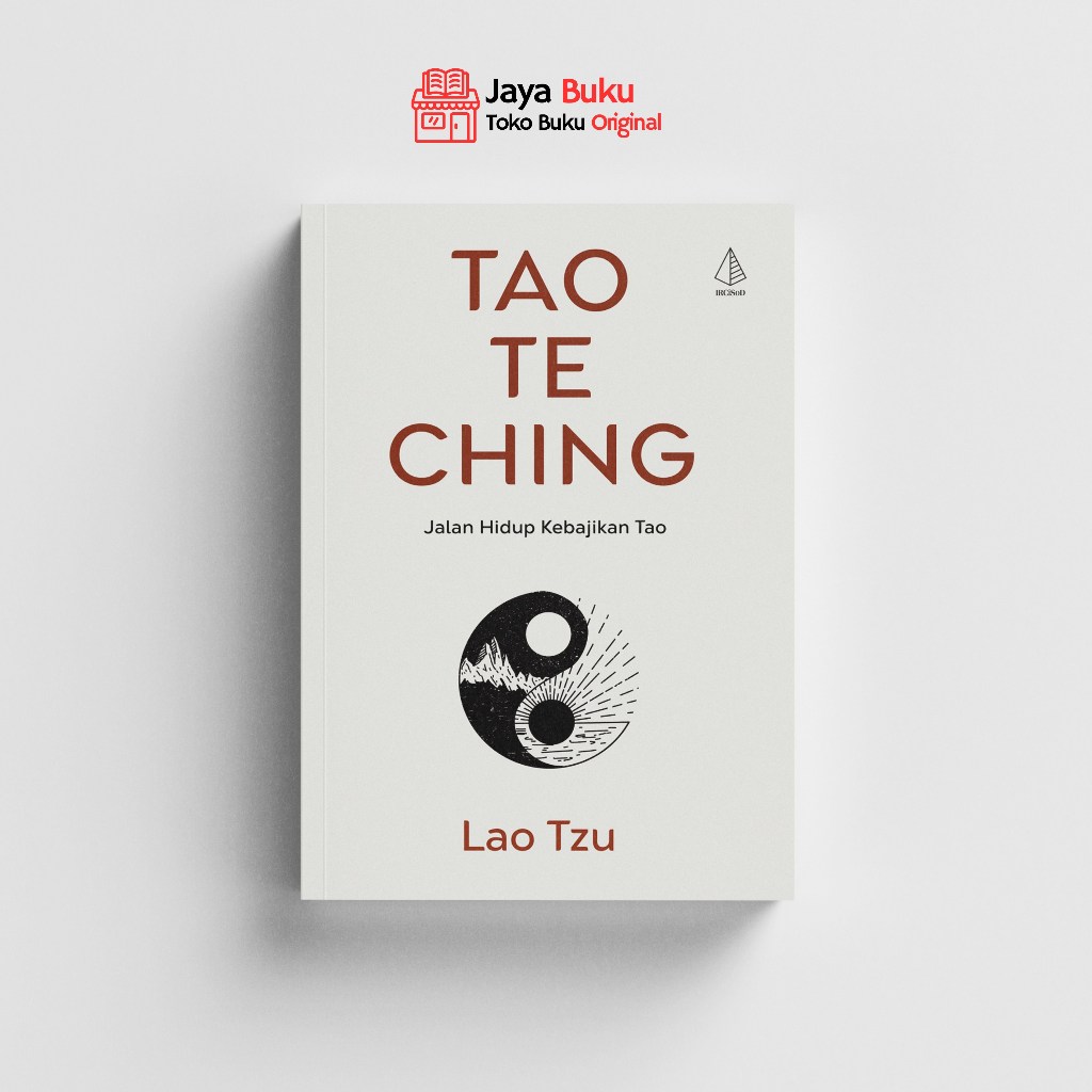 Buku Tao Te Ching (Jalan Hidup Kebajikan Tao) - Lao Tzu