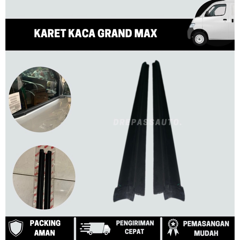 KARET KACA GRAND MAX || LIST KACA GRAND MAX || PELIPIT KACA GRAND MAX || WEATER STRIPE GRAND MAX