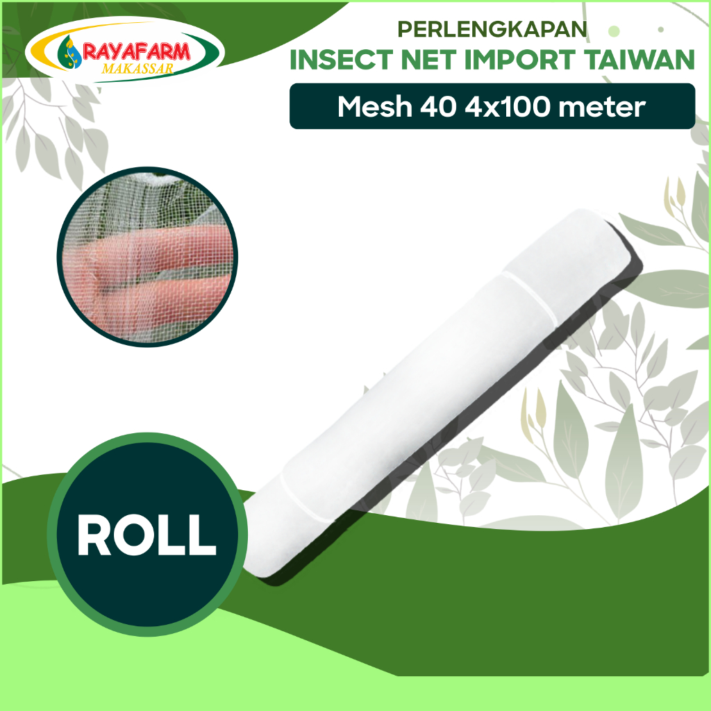 Insect Net Putih Mesh 40 Impor Taiwan Lebar 4 x 100 meter - Roll