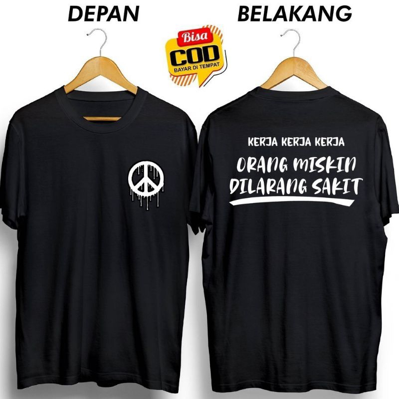 Kaos Distro Orang miskin dilarang sakit