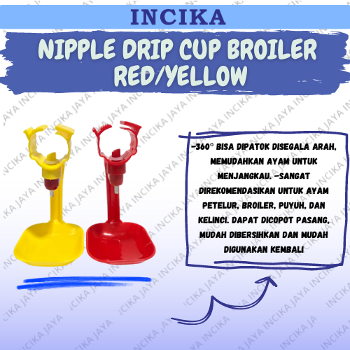 NIPPLE DRIP CUP BROILER RED / YELLOW TEMPAT MINUM OTOMATIS AYAM