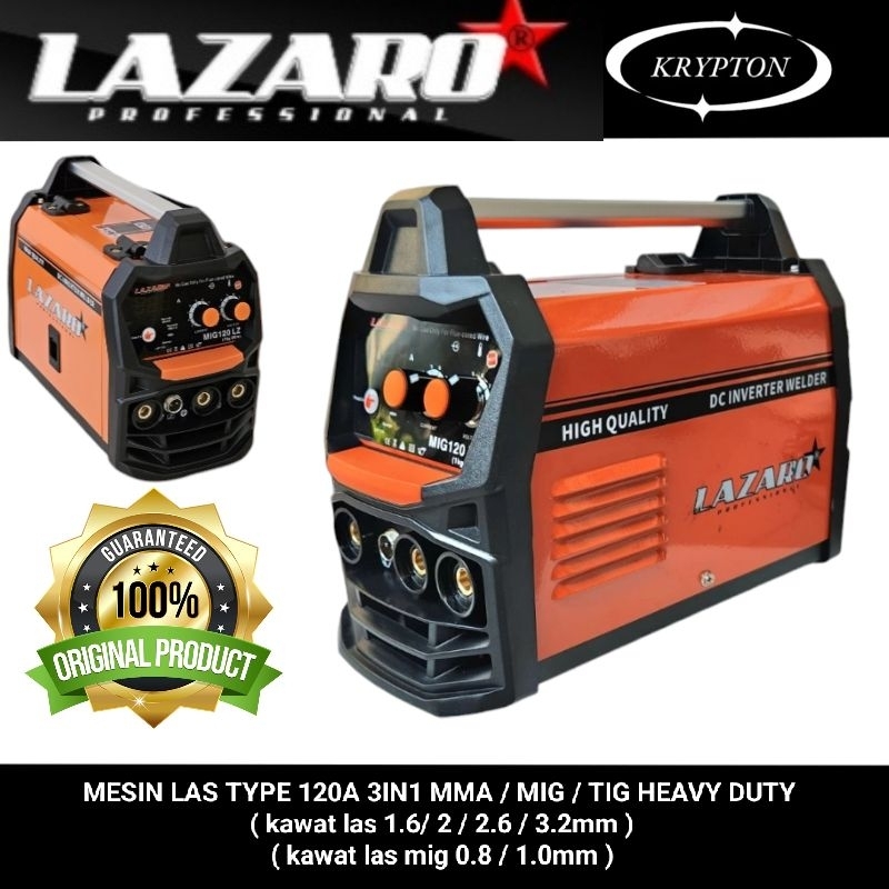 lazaro mesin las 3in1 type MMA-120 ( MMA / MIG / TIG ) asli original