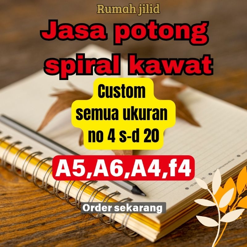 

JASA POTONG SPIRAL KAWAT CUSTOM NO 4-20 ( A5,A6,A4,F4)