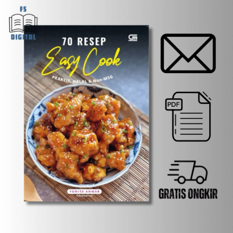 

70 RESEP EASY COOK PRAKTIS, HALAL, NON MSG