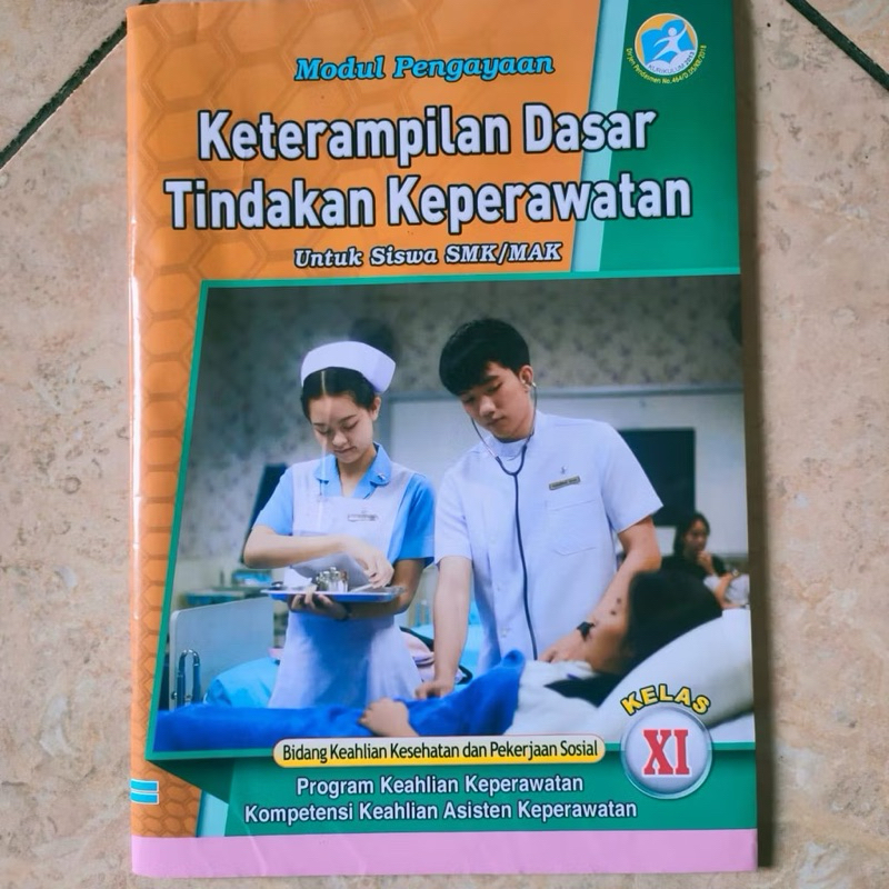 Modul LKS Farmasi K13 SMK/MAK - Keterampilan Dasar Tindakan Keerawatan