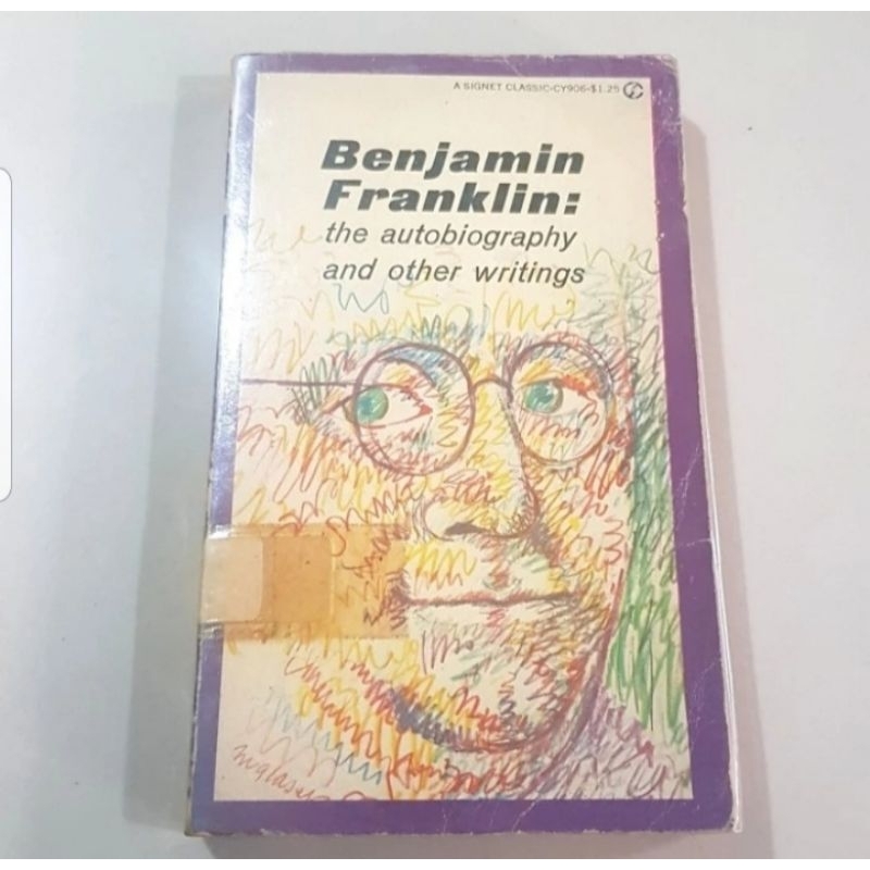 Benjamin Franklin: the autobiography and other writing