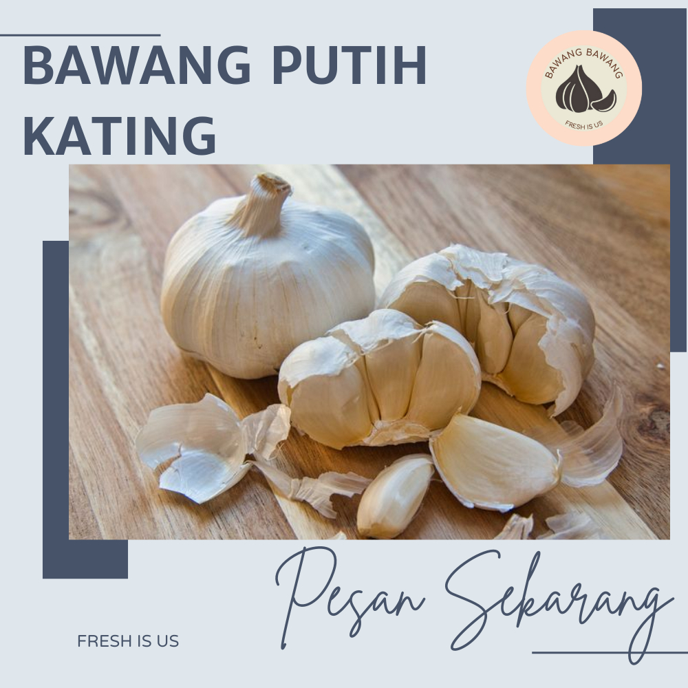 

BAWANG PUTIH KATING premium