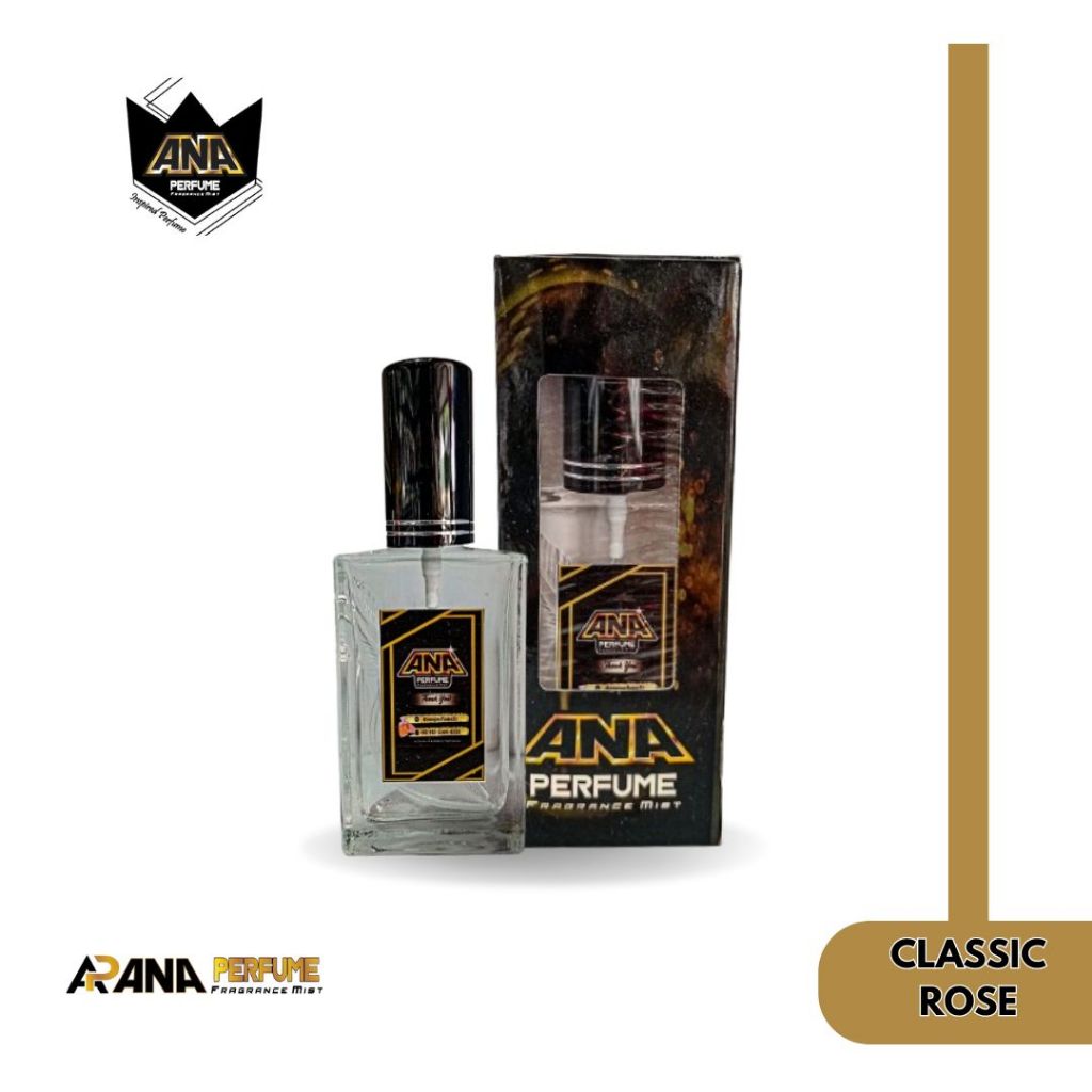 CLASSIC ROSE SUPER PREMIUM BY ANA PERFUME - PERFUME UNISEX TAHAN LAMA BEST SELLER